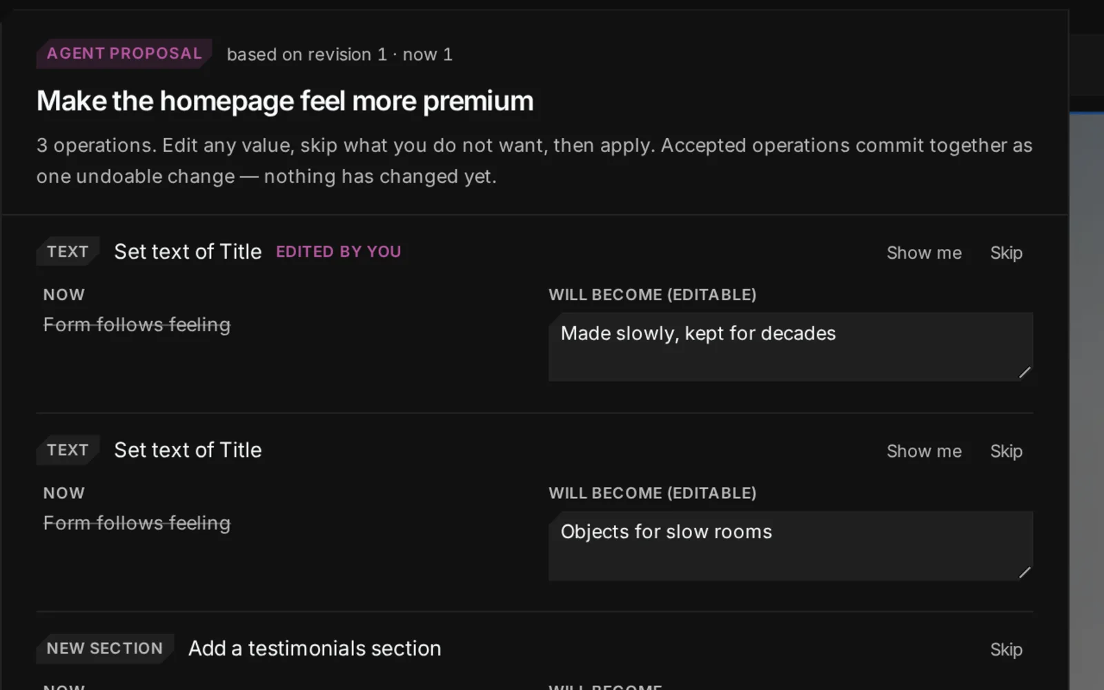 The proposal review panel: an agent proposal titled Make the homepage feel more premium, showing three operations with their current and proposed values, one marked edited by you, and an Apply 3 changes button.
